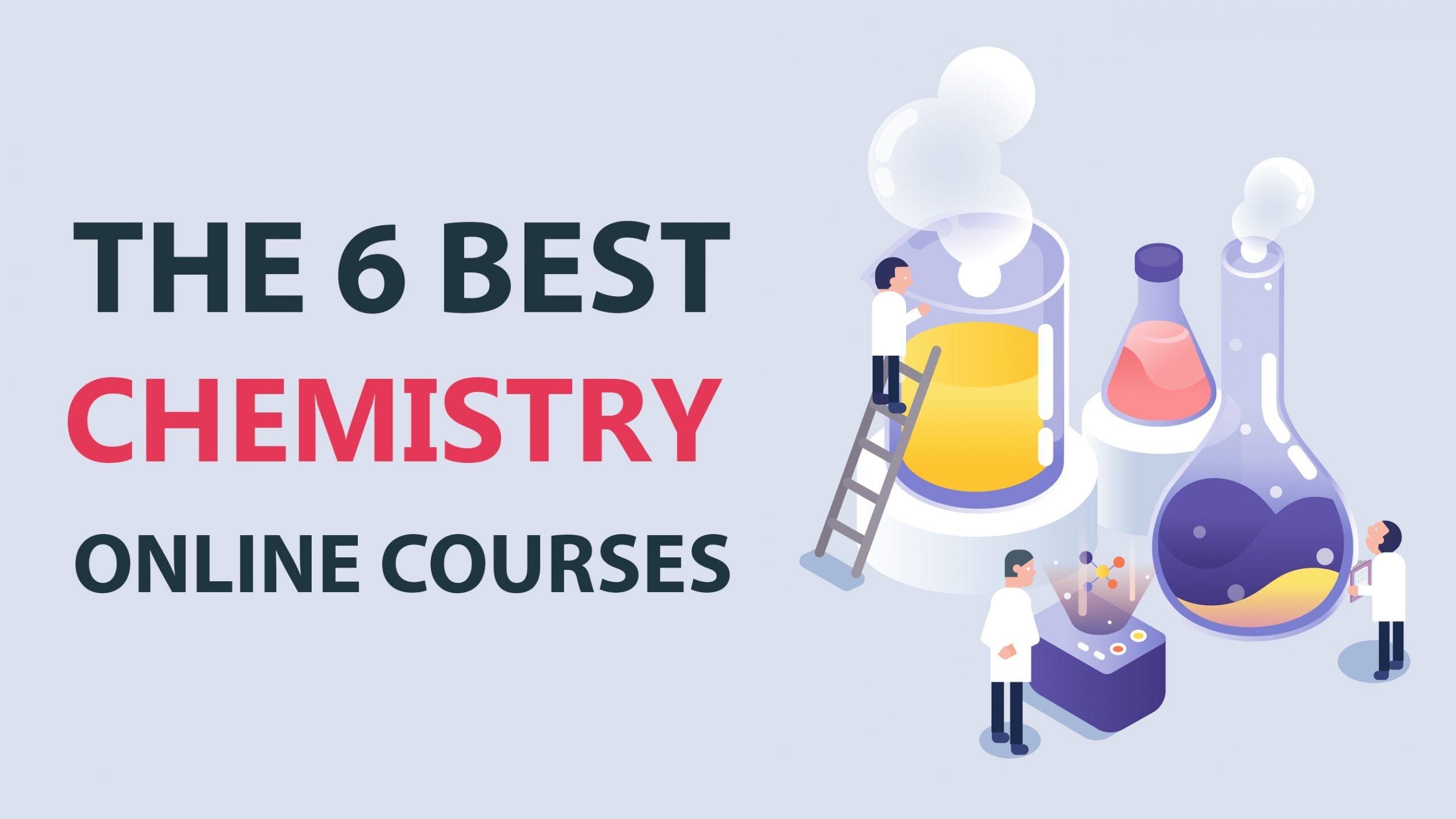 6 Best Chemistry Courses Classes And Certificates Online