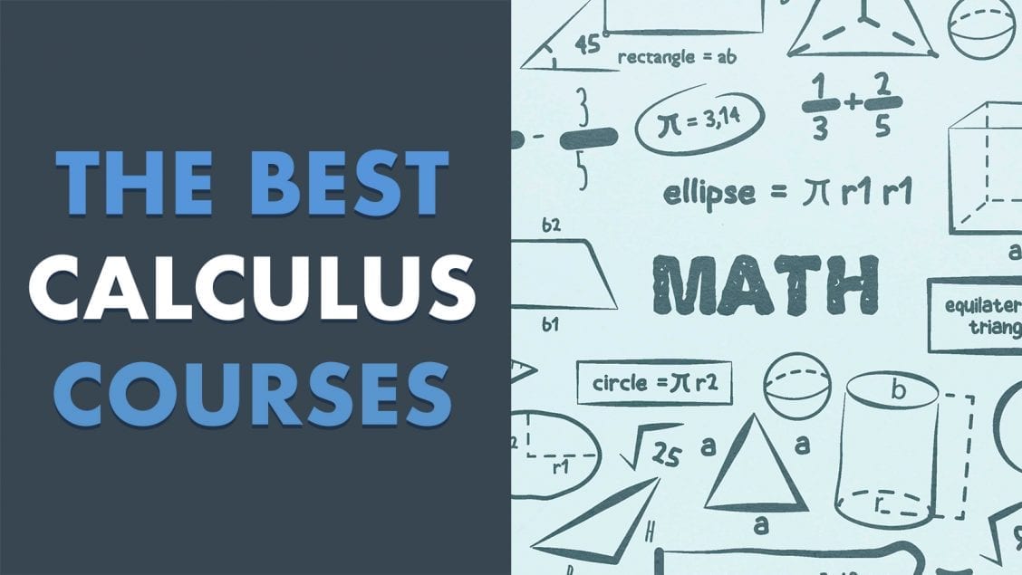 7 Best Calculus Courses, Classes and Lessons Online (with Certificate)